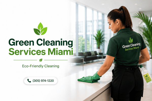 Green House Cleaning Service Miami